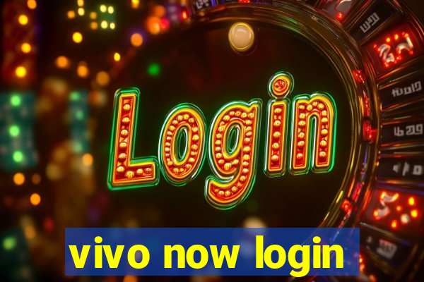 vivo now login